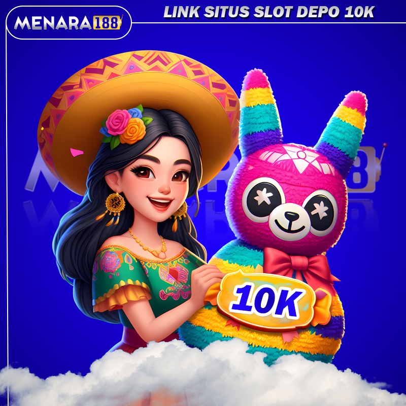 SLOT DEPO 10k : Link Situs Slot Gacor Deposit 10 Ribu Paling Mudah Menang Hari Ini